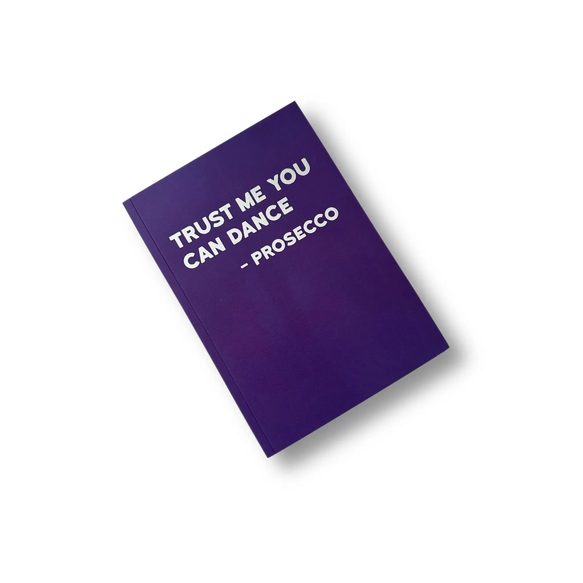 You Can Dance  Prosecco Notebook Soft Cover A5 Lined